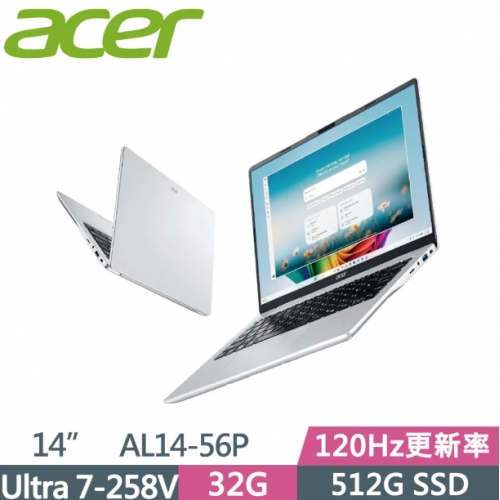 ACER 宏碁Aspire Lite AL14-56P-79Y2 14吋 文書筆電 銀(Ultra 7-258V/32G/512G SSD/W11) ACER 宏碁Aspire Lite...